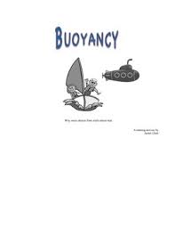 buoyancy. why some things float and
