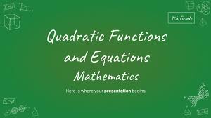 Quadratic Functions And Equations