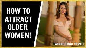how to attract older women 3 tips to