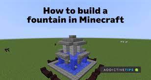 how to build a fountain in minecraft