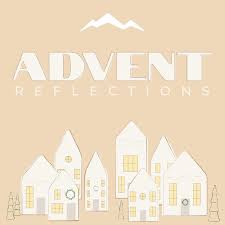 Advent Reflections Podcast