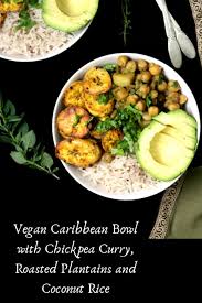 See more ideas about caribbean theme party, party, rasta party. Vegan Caribbean Bowl With Chickpea Curry Roasted Plantains And Coconut Rice Holy Cow Vegan Recipes