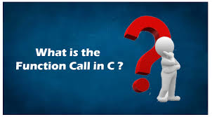 what is the function call in c javatpoint