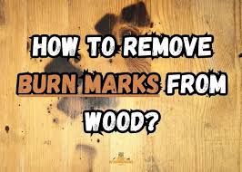 how to remove burn marks from wood in