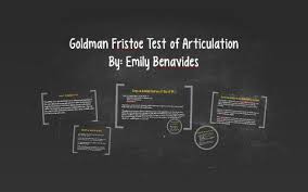 Goldman Fristoe Test Of Articulation By Prezi User On Prezi