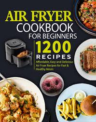 complete air fryer cookbook