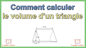 Volume D Un Triangle - Comment calculer le volume d'un triangle formule - YouTube