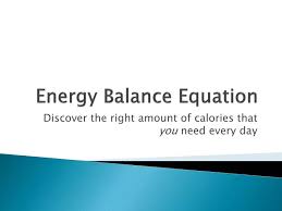Ppt Energy Balance Equation