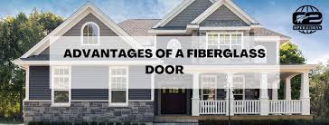 Advantages Of A Fiberglass Door Some