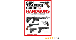 Please help spread the word about idaho gun trader. Gun Trader S Guide To Handguns A Comprehensive Fully Illustrated Reference For Modern Handguns With Current Market Values Sadowski Robert A Amazon In Books