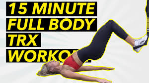15 minute trx full body workout for