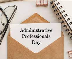 Happy Administrative Professionals Day ...