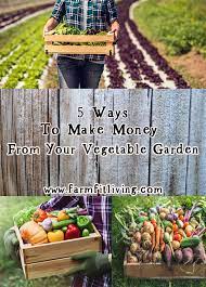 Make Money From Your Vegetable Garden