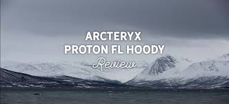 Arcteryx Proton Fl Hoody In Test Sport Conrad Blog