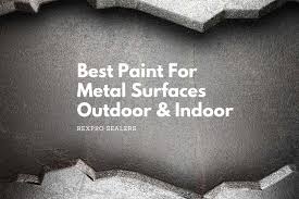 best paint for metal surfaces outdoor