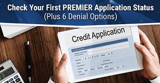 Check spelling or type a new query. How To Check Your First Premier Application Status 6 Denial Options