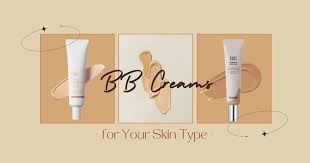 how to choose the best bb creams for