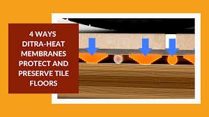 4 ways ditra heat membranes protect and