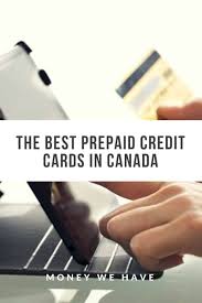 Maybe you would like to learn more about one of these? The Best Prepaid Credit Cards In Canada Money We Have