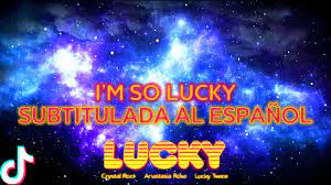 Lucky Twice - I'm so lucky (TikTok Edit) - Crystal Rock, Anastasia Rose //  Sub Español (Lyrics) - YouTube