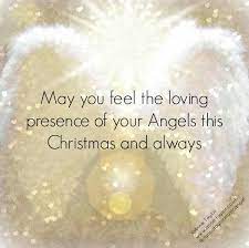 Christmas angel quotes and sayings. May You Feel The Loving Angel Quotes Christmas Angels Holiday Quotes