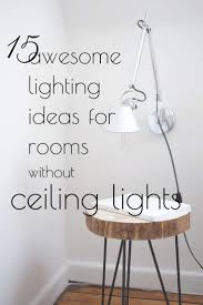 for rooms without ceiling lights