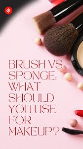 brush vs sponge what should you use