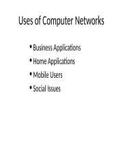 Computer help business to collect manages, calculate, arrange, and visualize customer data and information by us computer applications such as microsoft word, excel, lower powerpoint and tally. 19584 Lecture 2 Ppt Uses Of Computer Networks Business Applications Home Applications Mobile Users Social Issues Business Applications Of Networks A Course Hero