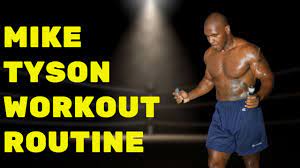 mike tyson workout routine you