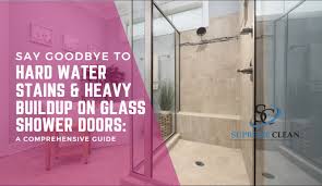 Heavy Buildup On Glass Shower Doors