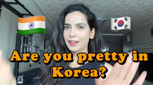 are you pretty in korea indian beauty