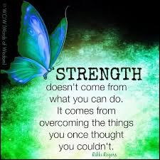 Strength does not come from winning. Victory Community On Twitter Strength Doesn T Come From What You Can Do It Comes From Overcoming The Things You Once Thought You Couldn T Saturdaymorning Saturdaymotivation Saturdayvibes Saturday Motivation Quotes Qoute Inspiration