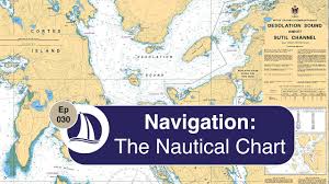 ep 30 navigation the nautical chart