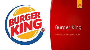 Strategic Management Audit Burger King