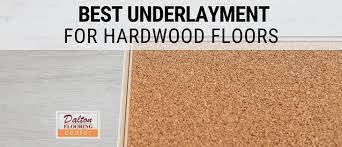best underlayment for hardwood flooring