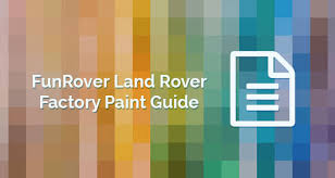 Funrover Land Rover Factory Paint Guide Funrover Land