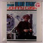 All Aboard the Blue Train with Johnny Cash