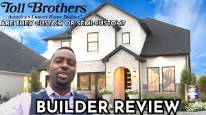 toll brothers homes builder review