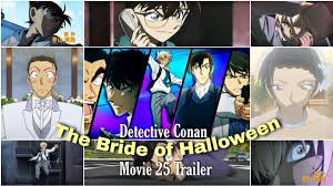 ⚡Detective Conan Movie 25 The Bride Of Halloween 🎃 Trailer🔥Rei furuya new  movie trailer🔥Most awaited - YouTube