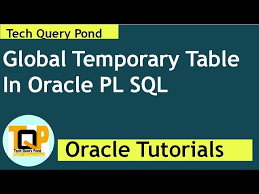 temporary table in a oracle database