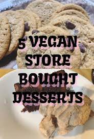 Best accidentally vegan store cupboard products. 5 Vegan Store Bought Desserts Vegan Desserts Buy Dessert Vegan Recipes Easy