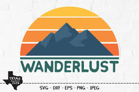 Wanderlust Outdoor Shirt Design Graphic By Texassoutherncuts Creative Fabrica