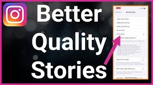 make insram story better quality