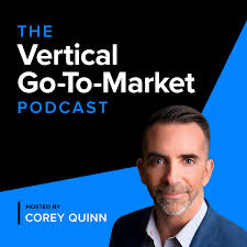 The Vertical Go-To-Market Podcast