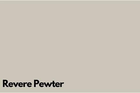 Revere Pewter The Best Neutral Paint