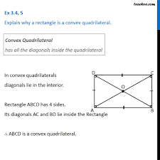 Ex 3.4, 5 - Explain why a rectangle is a convex quadrilateral