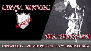 Ziemie polskie po Wiośnie Ludów Rozdział IV/Klasa 7 Lekcje