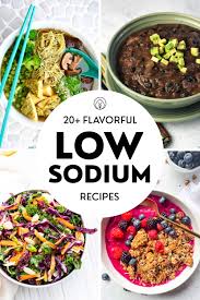 20 flavorful low sodium recipes vegan