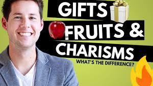 gifts fruits charisms what is the