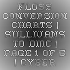 Floss Conversion Charts Sullivans To Dmc Page 1 Of 5